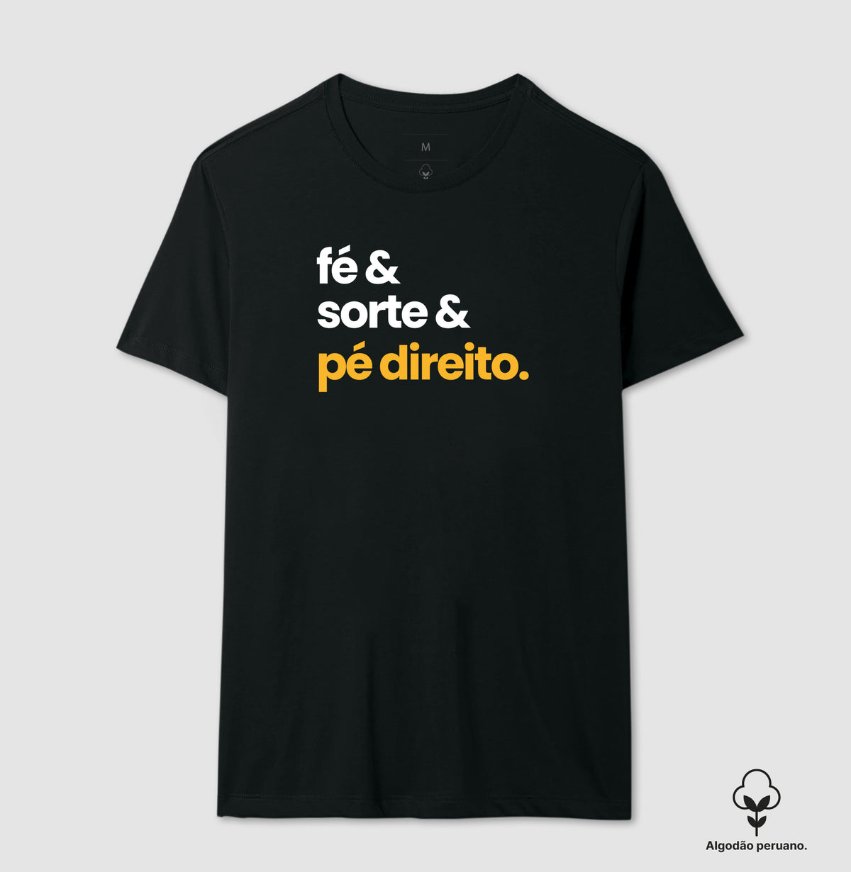 Camiseta em Algodão Peruano – Fé e Sorte