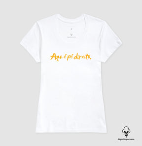 Camiseta em Algodão Peruano – Aqui é pé direito.