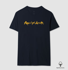 Camiseta em Algodão Peruano – Aqui é pé direito.