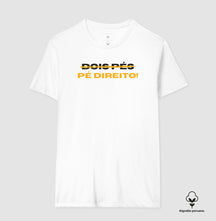 Camiseta em Algodão Peruano – Dois pés? Pé direito!